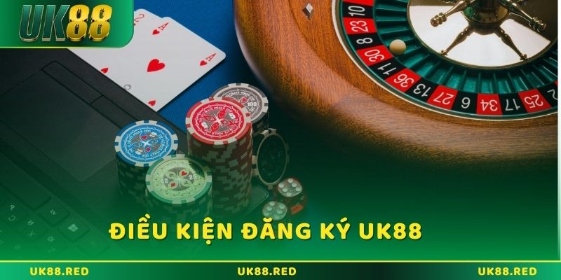 Cách đăng ký UK88 với một số điều kiện cần nhớ