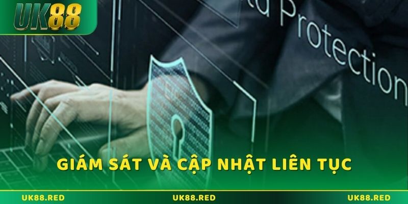 Giám sát và cập nhật liên tục các tính năng hiện đại mới 