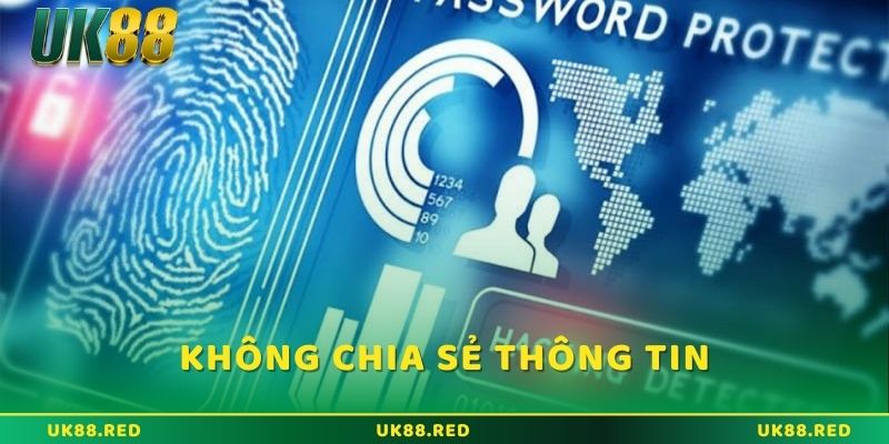 Không chia sẻ thông tin với bên thứ ba khi chưa được sự cho phép 
